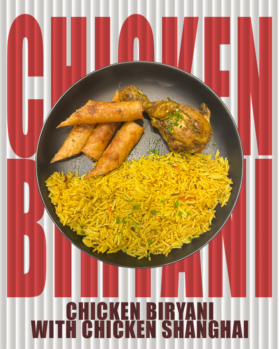 Chicken Biryani with Chicken Shanghai